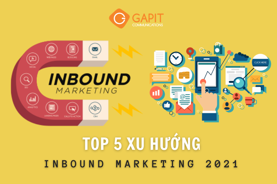 Top 5 xu hướng Inbound Marketing 2021